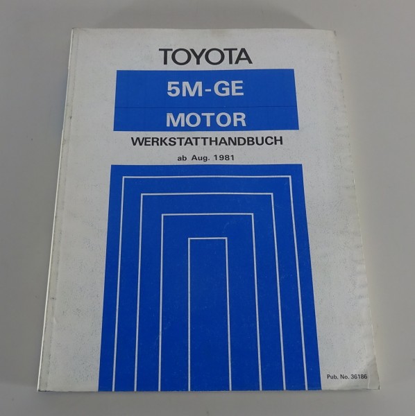 Werkstatthandbuch Toyota 5M-GE 2,8l Motor für Celica Supra von 08/1981