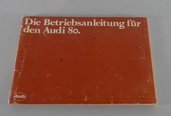 Betriebsanleitung / Handbuch Audi 80 B2 Typ 81 Ausgabe 08/78