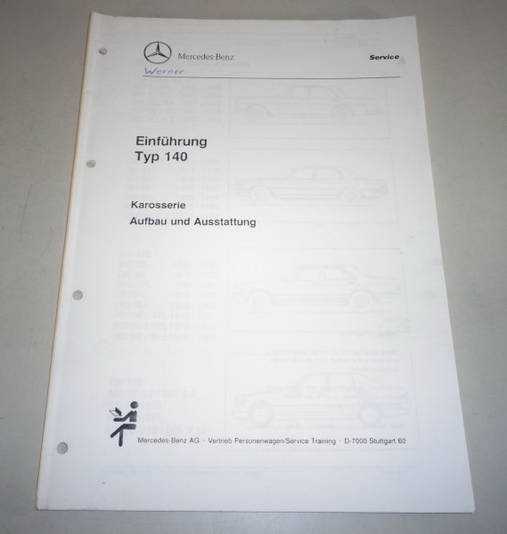 Schulungsunterlage Mercedes Benz S-Klasse W140 Karosserie Stand 02/1991