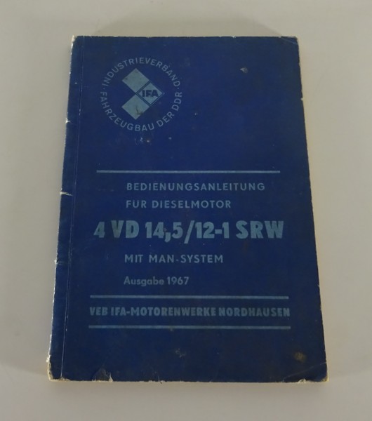 Betriebsanleitung IFA Dieselmotor 4 VD 14,5/12-1 SRW mit MAN-System von 1967