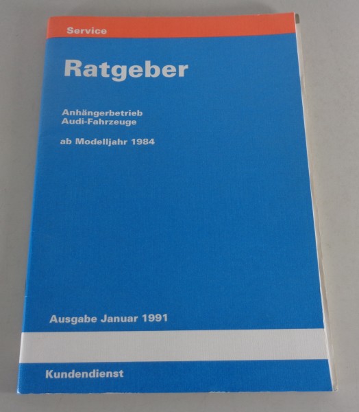 Werkstatthandbuch / Ratgeber AHK Betrieb Audi 80 90 100 200 A4 ab 1984 von 01/91