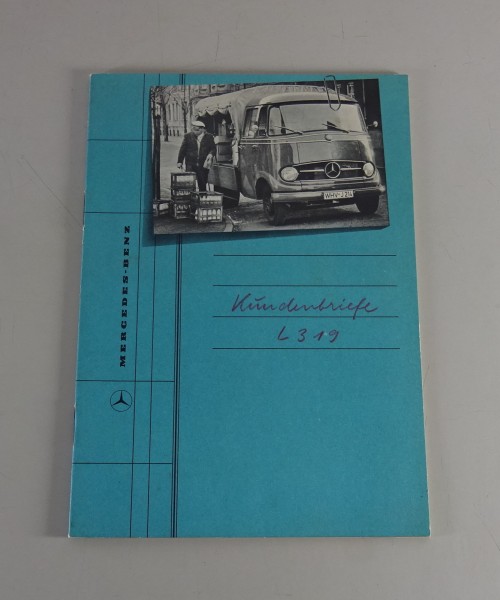 Prospekt / Broschüre Mercedes-Benz L 319 ,,Kundenbriefe" Stand 11/1958
