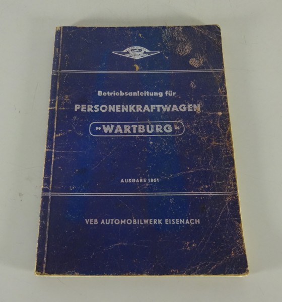 Betriebsanleitung / Handbuch Wartburg 311 inkl. Cabrio und 313 Sport Stand 1961