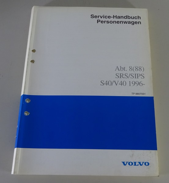 Werkstatthandbuch Konstruktion & Funktion Volvo S40 / V40 SRS / SIPS von 03/1996