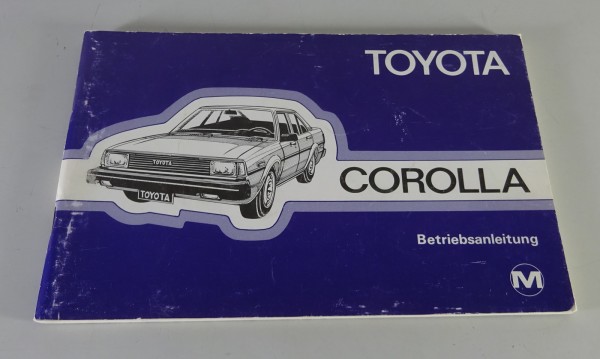Betriebsanleitung / Handbuch Toyota Corolla E70 4. Generation Stand 1981