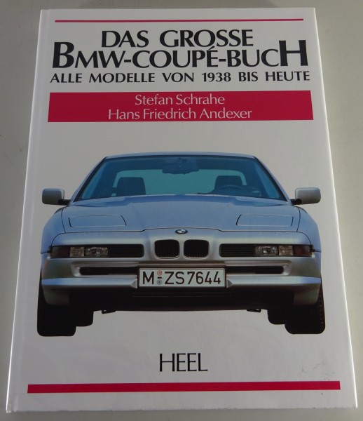 Bildband - Das Große BMW-Coupé-Buch, Alle Modelle von 1938 bis Heute von HEEL