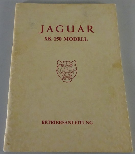 Betriebsanleitung / Handbuch Jaguar XK 150 Baujahr 1957 - 1961 | Deutsch