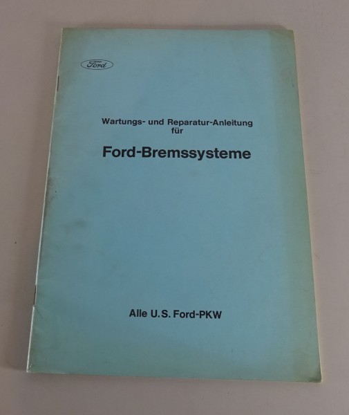 Werkstatthandbuch Ford Bremssysteme für alle Ford USA Modelle Stand 04/1969