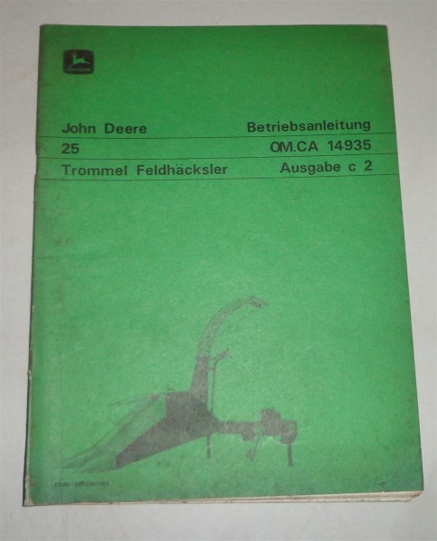 Betriebsanleitung / Handbuch John Deere Trommel-Feldhäcksler 25