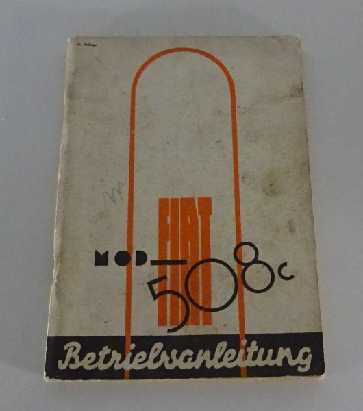 Betriebsanleitung / Handbuch Fiat 508 C Stand 04/1939