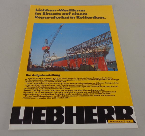 Prospekt Liebherr-Werftkran im Einsatz auf einem Reparaturkai in Rotterdam ´1981