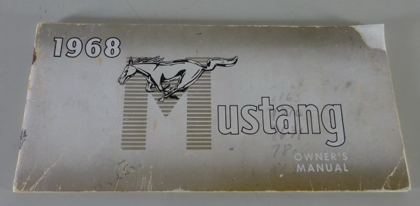 Betriebsanleitung / Manual Ford Mustang incl. Fastback + Cabrio Modelljahr 1968