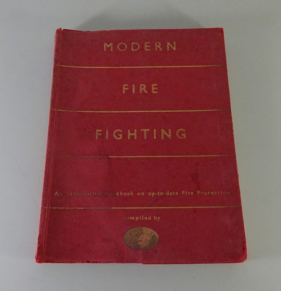 Handbuch "Modern Fire Fighting" Feuerwehr Ausrüstung Pyrene England von 1950