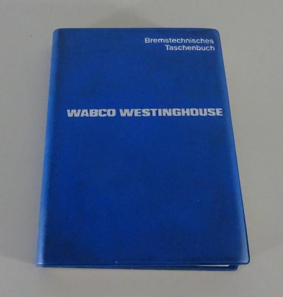 Tabellenbuch / Prüf- u. Einstellwerte WABCO Westinghouse Bremsen Stand 09/1973