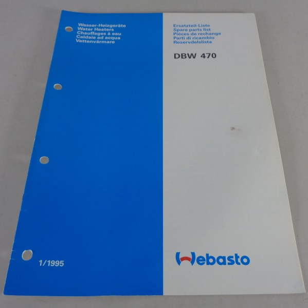 Teilekatalog / Ersatzteilliste Webasto Wasser-Heizgerät DBW 470 Stand 01/1995