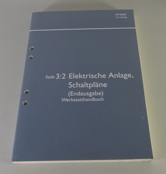 Werkstatthandbuch Saab 9-3 Elektrische Schaltpläne Endausgabe Modelljahr 2006