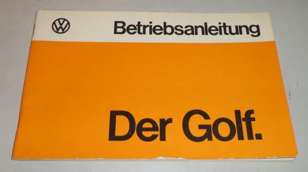 Betriebsanleitung / Handbuch VW Volkswagen Golf 1 / I Stand 8/1974