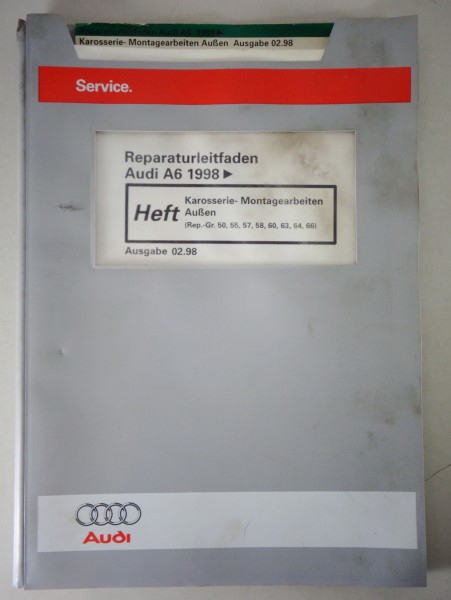 Werkstatthandbuch Audi A6 C5 Karosserie - Montagearbeiten Außen ab Baujahr 1998