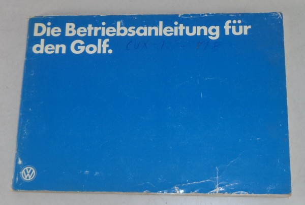 Betriebsanleitung VW Golf 1 / I incl. 1,6 Liter GTI Stand 08/1978