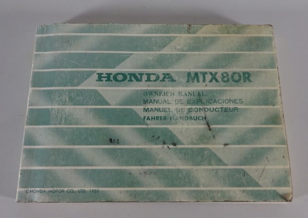 Betriebsanleitung / Handbuch / Owners Manual Honda MTX 80 R Stand 1984