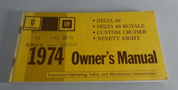 Owner´s Manual Oldsmobile Delta 88 / Royale / Custom Cruiser / Ninety Eight 1974