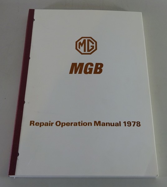 Werkstatthandbuch / Workshop Manual MG B Tourer + MGB GT Bj. 1962-1981 von 1978