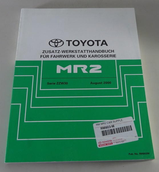 Werkstatthandbuch Zusatz Fahrwerk & Karoserie Toyota MR2 / ZZW 30 Stand 08/2000