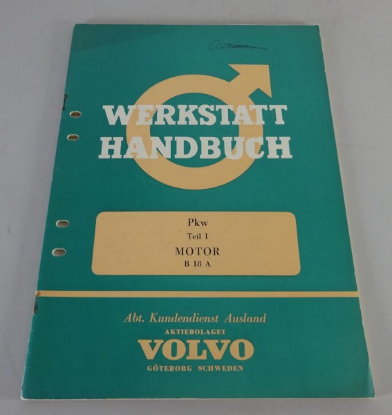 Werkstatthandbuch / Reparaturanleitung Motor B 18 A Volvo P 544 Stand 03/162