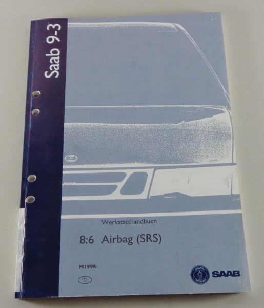 Werkstatthandbuch Saab 9-3 Modell ab 1998 Airbag (SRS) Stand 1998