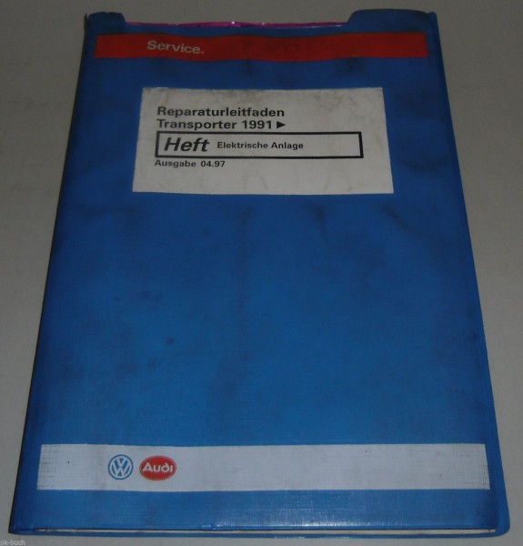 Werkstatthandbuch VW Bus, Transporter T4 Elektrische Anlage ab 1991