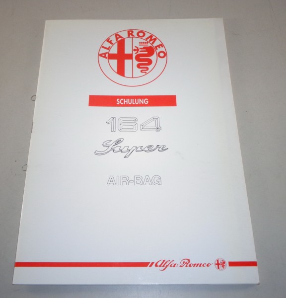 Schulungsunterlage Alfa Romeo 164 Super Air-Bag Stand 01/1993