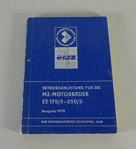 Betriebsanleitung / Handbuch MZ - Motorrad ES 175/2 + ES 250/2 Ausgabe 1970