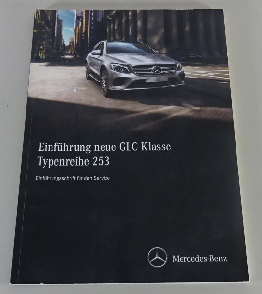 Werkstatthandbuch Einführungsschrift Mercedes-Benz GLC Typ X 253 Stand 2015