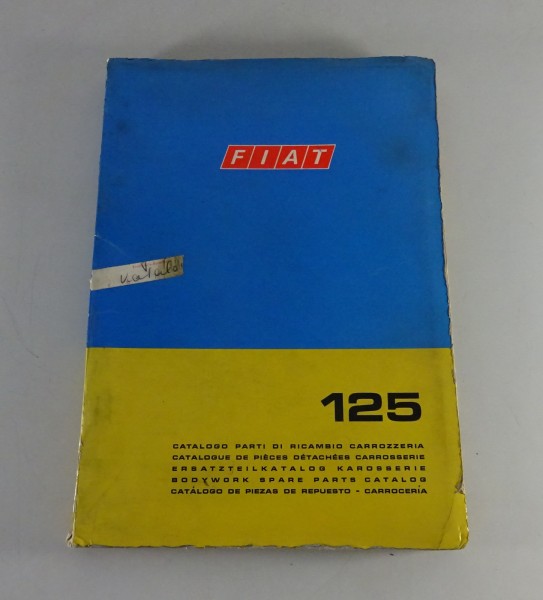 Teilekatalog / Parts Catalog Fiat 125 Karosserie Stand 05/1969