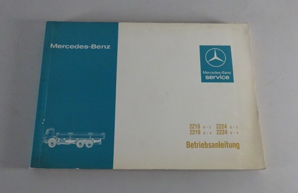 Betriebsanleitung Mercedes Benz Schwere Dreiachs-Fahrzeuge 2219 - 2224 von 1980