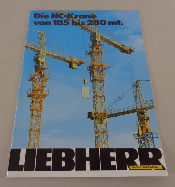 Prospekt / Broschüre Liebherr Die HC-Krane von 185 bis 280 mt von 04/1980