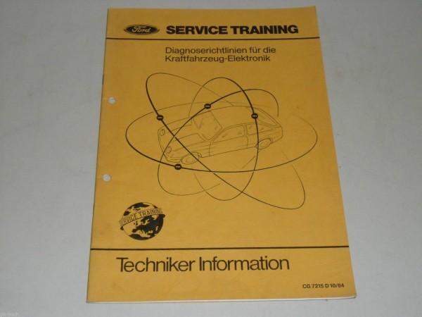 Techniker Schulung Information Ford KFZ Elektronik Diagnose Richtlinien 10/1984