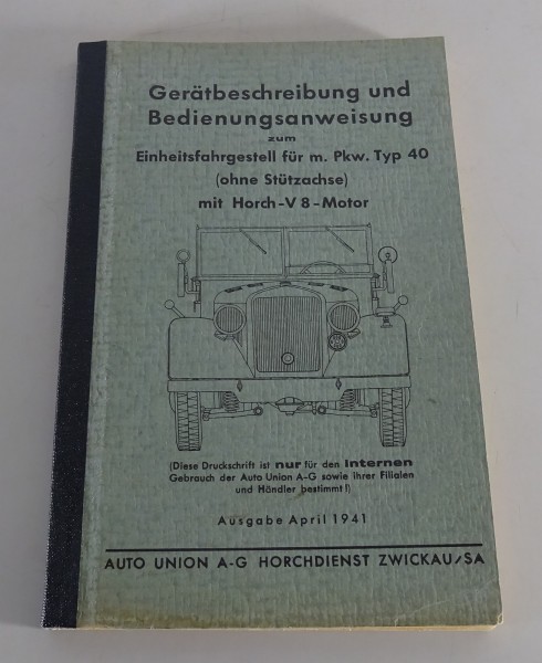 Betriebsanleitung Horch V8 mittlere Einheits PKW Typ 40 Wehrmacht Stand 04/1941