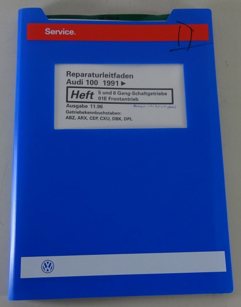 Werkstatthandbuch Audi 100 C4 ab 1991 5 und 6 Gang-Schaltgetriebe 01E 11/1991