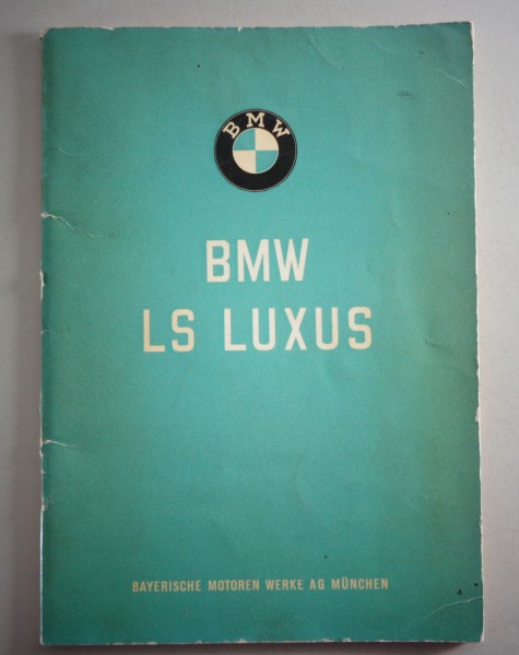 Betriebsanleitung Handbuch BMW LS Luxus (700) Stand 1/1962