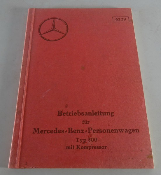Betriebsanleitung / Handbuch Mercedes Benz 500 K W29 von 09/1934