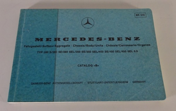 Bildkatalog Mercedes Benz W116 280 / 350 / 450 S / SE / SEL + 6.9 Stand 07/1976
