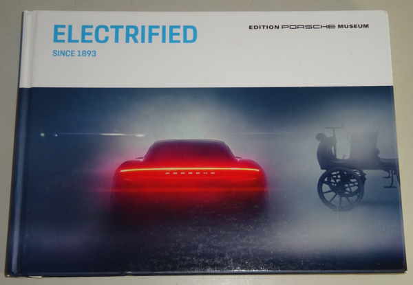 Bildband Porsche Museum Electrified: Taycan, Panamera + Cayenne S Hybrid ENGLISH