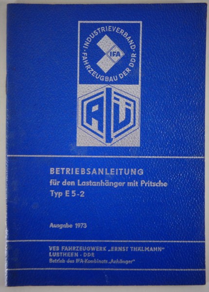 Betriebsanleitung / Handbuch Lastanhänger mit Pritsche Typ E 5-2 Stand 1973