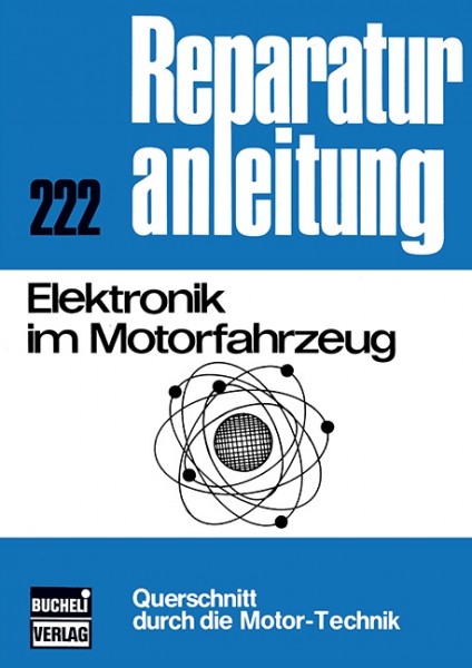 Handbuch Elektronik im Motorfahrzeug - Bucheli Band 222