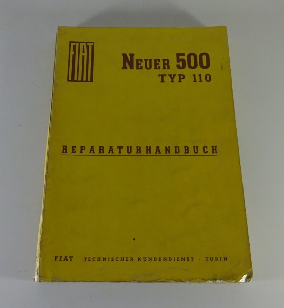 Werkstatthandbuch / Reparaturanleitung Fiat 500 Typ 110 Stand 06/1958