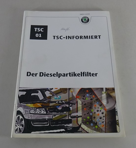 Werkstatthandbuch SSP TSC 01 Skoda Der Dieselpartikelfilter Stand 01/2006