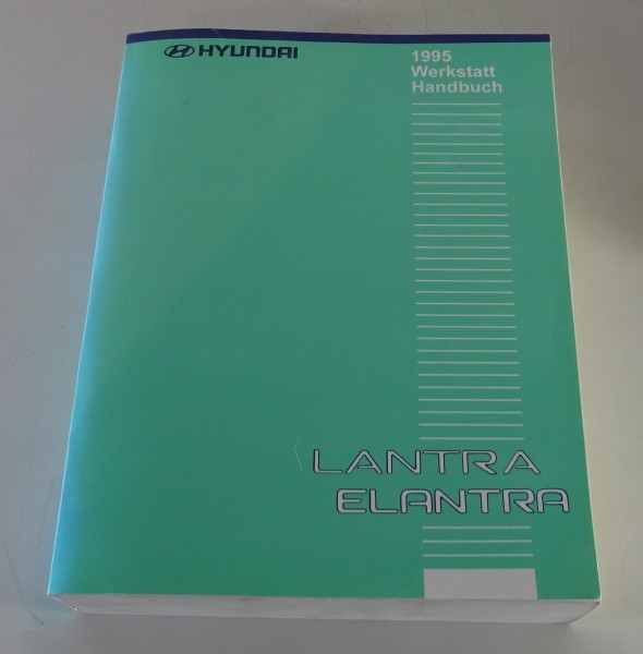 Werkstatthandbuch Hyundai Lantra / Elantra Typ J1 (Modell 1995) Stand 06/1994