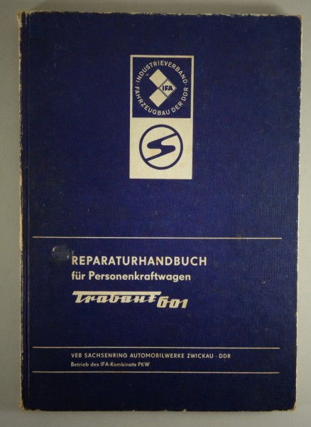 Werkstatthandbuch / ReparaturhandbuchTrabant 601 Stand 10/1978 16. Auflage