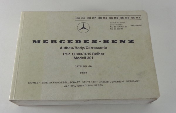 Bildkatalog Mercedes Benz Bus Aufbau Typ O 303 / 9-15 Reiher Modell 301 - 4/1981